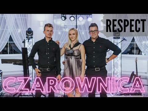 Czarownica - Zespół RESPECT