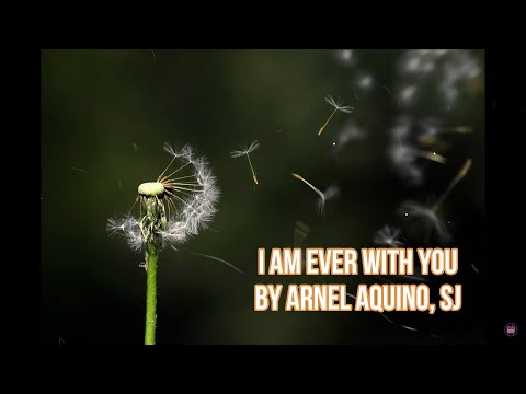 I Am Ever with You - Arnel Aquino, SJ | Rachelle Anne Tuazon (cover)