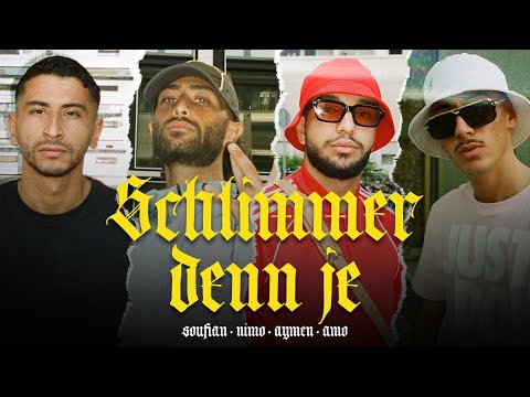 SOUFIAN x NIMO x AMO x AYMEN - SCHLIMMER DENN JE [Official Video]