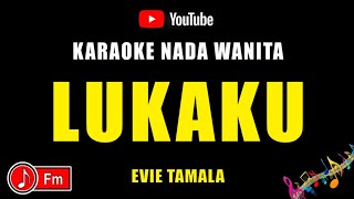 Download lagu Lukaku - Karaoke Nada Wanita ( Evie Tamala ) mp3 Download lagu Lukaku - Karaoke Nada Wanita ( Evie Tamala ) mp3