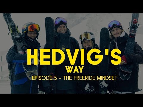 HEDVIG'S WAY // The Freeride Mindset - Episode 05