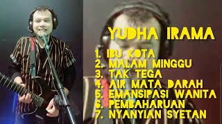 Download lagu Yudha Irama Full Album - Pembaharuan ibu kota tak tega (cover) mp3 Download lagu Yudha Irama Full Album - Pembaharuan ibu kota tak tega (cover) mp3