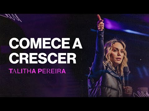 Comece a CRESCER - Talitha Pereira