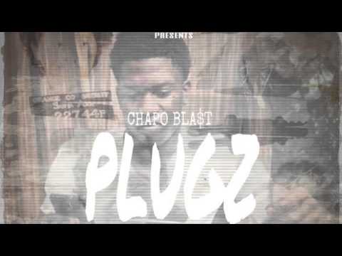 Chapo Blas$t | Plugz | via @S_C_Mixtapes #HRMPR