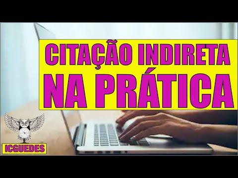 Como fazer Citação indireta na prática. A construção da paráfrase.