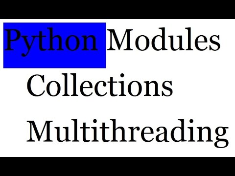 Class19 Python Module Collections Multithreading