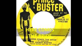 PRINCE BUSTER   HERE COMES THE BRIDE