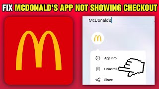 How To Fix McDonald’s App Not Showing Checkout (2025)