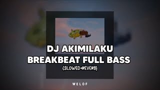 Download lagu DJ AKIMILAKU BREAKBEAT FULL BASS (slowed reverb) mp3 Download lagu DJ AKIMILAKU BREAKBEAT FULL BASS (slowed reverb) mp3