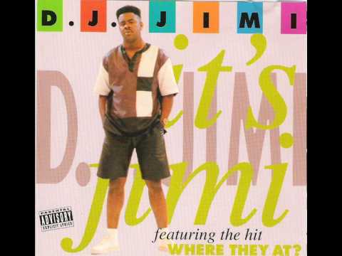 DJ Jimi - Where They At (Dirty)