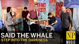 Said The Whale perform 'Step Into The Darkness' in NP Music studio