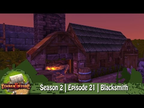 Timber & Stone | Season 2 | Episode 21 | Blacksmith