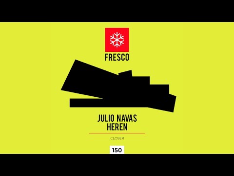Julio Navas, Heren - Closer