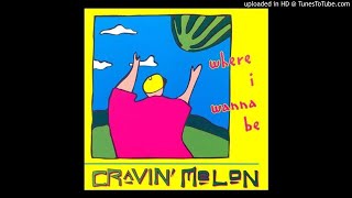 Cravin&#39; Melon - Down Without a Home