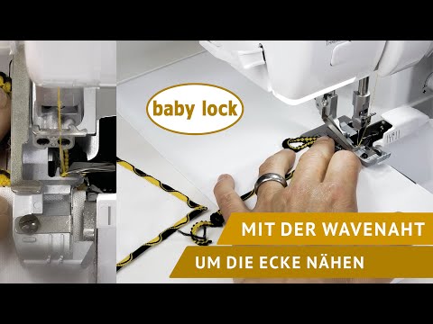 Ecken nähen - am Beispiel der baby lock Wavenaht