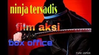 film aksi ninja terbaru 2022 subtitle indo box off