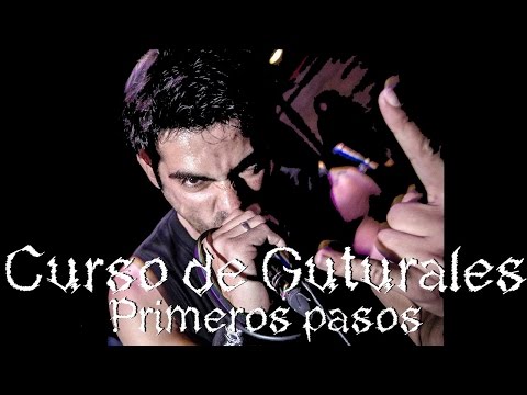 Curso de Guturales - Parte 1 - Primeros pasos. Death Metal Voice