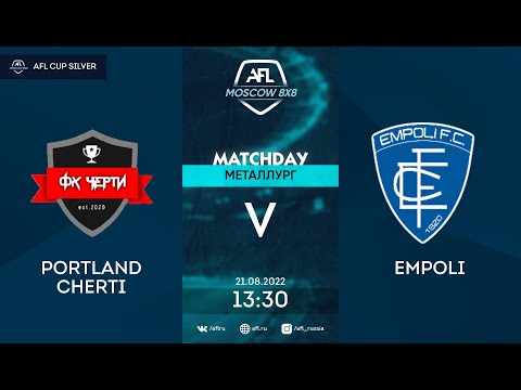 AFL22. AFL Cup. Silver division. Play off. 1/32 final. Portland Cherti - Empoli
