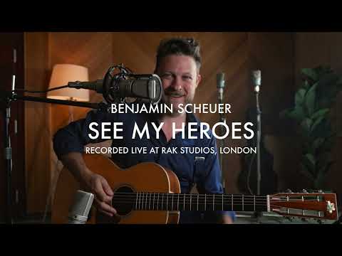 Benjamin Scheuer - SEE MY HEROES (Live at RAK Studios, London)