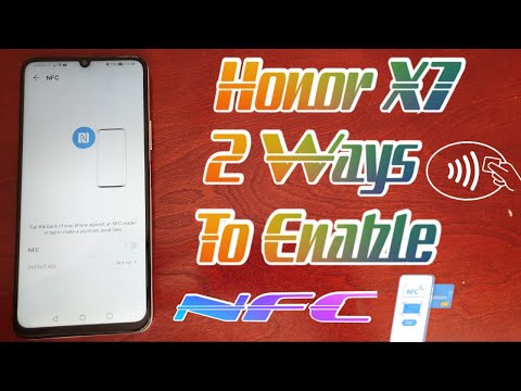 Honor X7 2 Ways to Turn On NFC|Tap your phone against NFC Reader to make a payment or send files