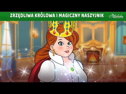 ZRZĘDLIWA KRÓLOWA I MAGICZNY NASZYJNIK  ✨ | Bajki po Polsku | Bajka i opowiadania na Dobranoc