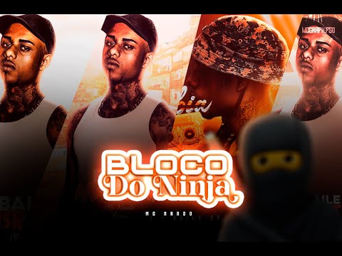 MC NANDO - BLOCO DO NINJA ( DJ CRETINO)
