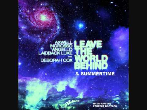 Avicii & Alesso vs. Swedish House Mafia - Leave The Summertime Behind (Ibiza Raisers Bootleg)