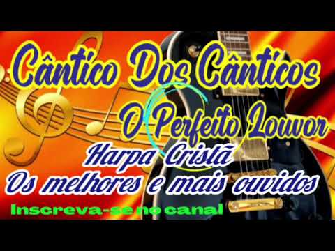 HARPA CRISTÃ -  2H DE HINOS ANTIGOS, OS MAIS OUVIDOS.