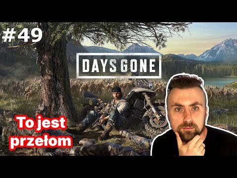 Żonka jednak żyje!  To jest skomplikowane? | Days gone | PS4 Pro | Zagrajmy PL | #49