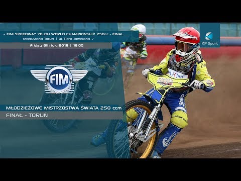 FIM Speedway Youth World Championship 250cc / FINAL / TORUŃ 2018 [06.07.2018]
