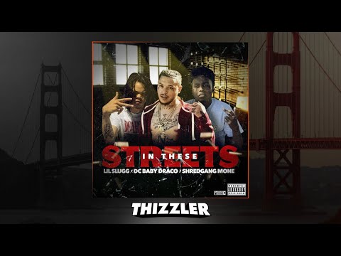 Lil Slugg x ShredGang Mone x DC Baby Draco - In These Streets (Prod. Lil O) [Thizzler.com Exclusive]