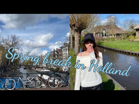 Travel vlog｜春假到阿姆斯特丹｜鬱金香的季節｜荷蘭風車村＆羊角村｜荷蘭四天三夜｜留學生的假期