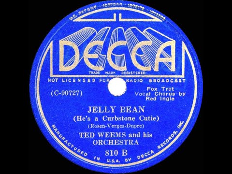 1936 Ted Weems - Jelly Bean (He’s A Curbstone Cutie) (Red Ingle, vocal)