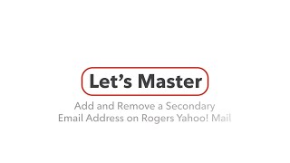 How to Add and Remove a Secondary Email Address on Rogers Yahoo! Mail