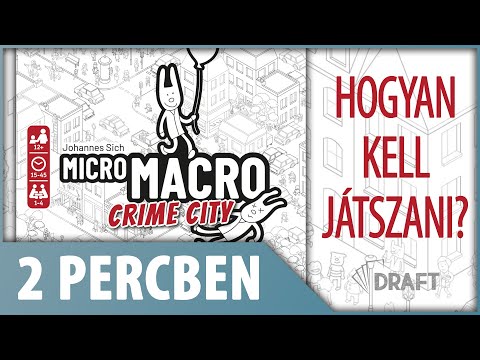 2 Percben // A MicroMacro Crime City Játékszabályainak Alapjai - :: DRAFT :: Társasjáték vlog
