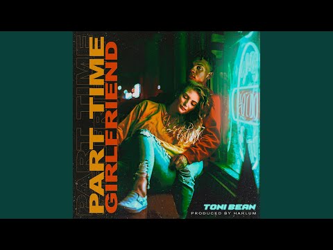 Part Time Girlfriend video