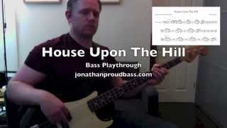 RJ Thompson House Upon The Hill Bass Playthrough/Lesson w/transcription