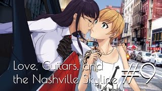 Love, Guitars, and the Nashville Skyline (9): All's Well That Ends Well