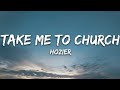 Hozier Take Me To Church Lyrics Video