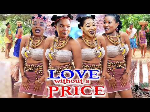 LOVE WITHOUT A PRICE SEASON 1&2 FULL MOVIE - NEW UGEZU J UGEZU 2022 LATEST NOLLYWOOD EPIC MOVIE