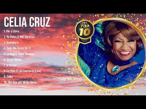 Las 10 mejores canciones de Celia Cruz 2024