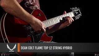 Video thumbnail for Dean Guitars Colt Flame Top 12 String Hybrid by Dean Guitars