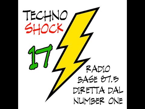 Techno Shock 17  -  Radio Base 87.5 diretta Number One