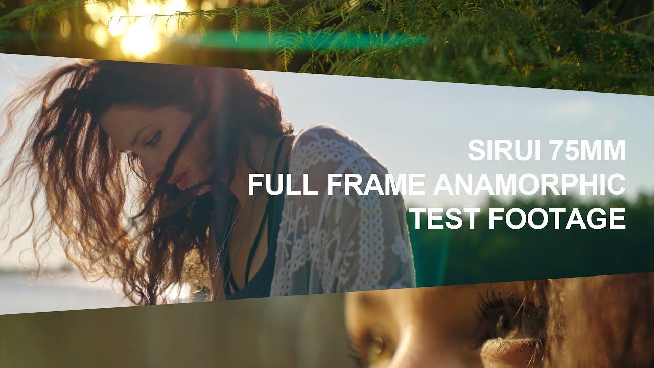 YouTube video - SIRUI 75mm T2.9 1.6x Full-frame Anamorphic Lens Test footage