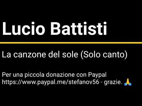Lucio Battisti - La canzone del sole - Solo canto