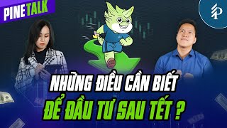 Vượt 1200, VN-Index khởi sắc đón năm Rồng – Chuyển động kinh tế trong kì nghỉ Tết? | Pinetalk