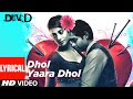 Dhol Yaara Dhol Lyrical Dev D Abhay Deol Mahi Gill Shilpa Rao Kshitij Tarey Amit Trivedi