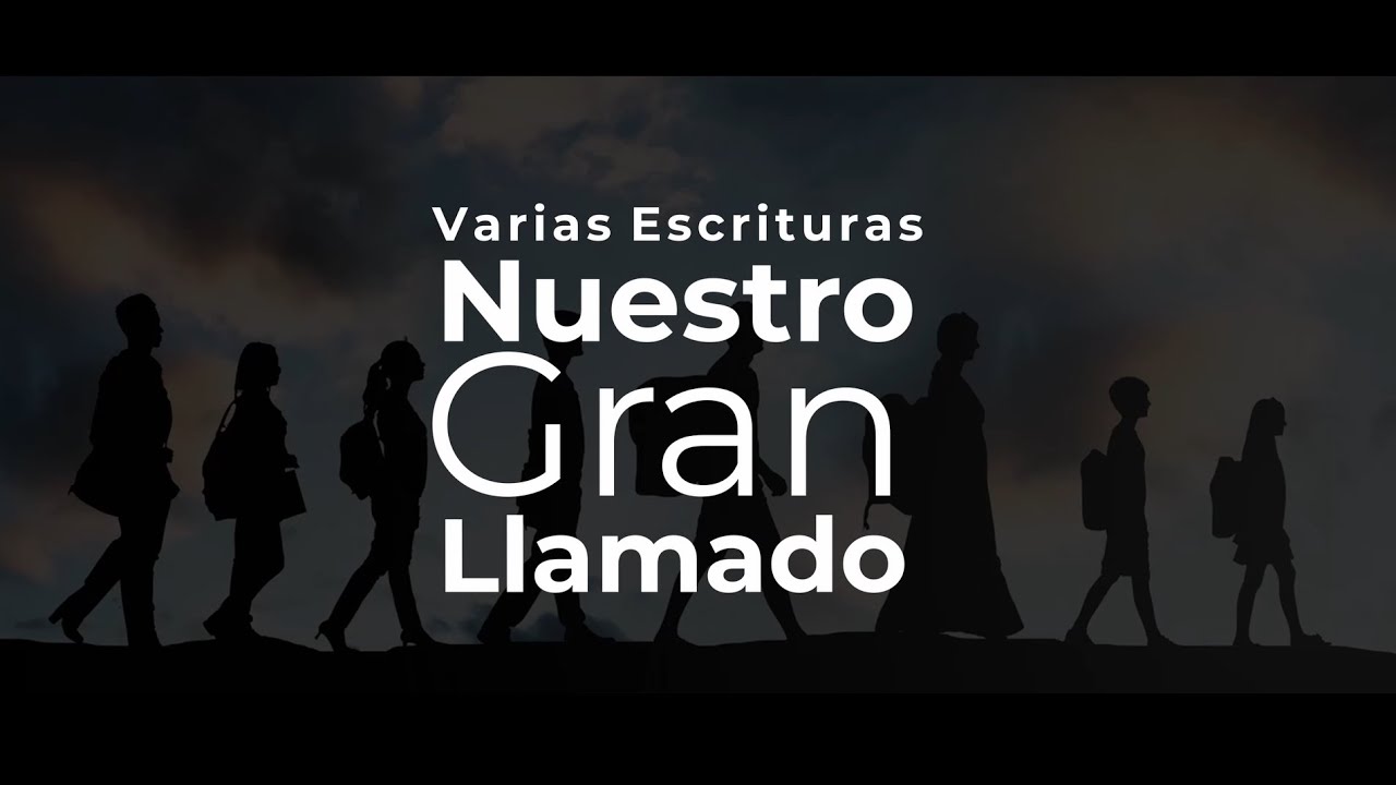Nuestro Gran Llamado