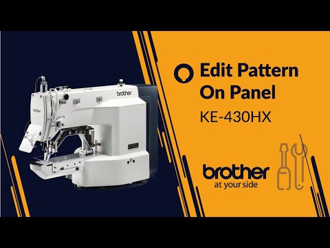 HOW TO Edit Sewing Pattern [Brother KE-430HX/BE-438HX]