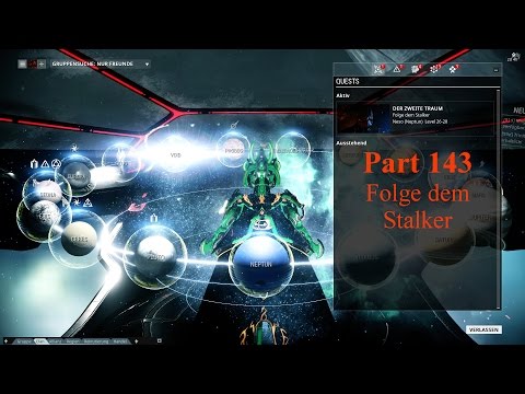 Let's play together Warframe [german] part 143 - Folge dem Stalker